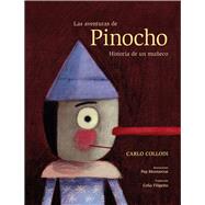Las aventuras de Pinocho Historia de un mueco by Collodi, Carlo; Filipetto, Celia; Montserrat, Pep, 9788491011484