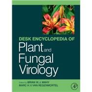 Desk Encyclopedia of Plant and Fungal Virology by van Regenmortel; Mahy, 9780123751485