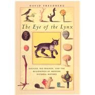 The Eye of the Lynx by Freedberg, David, 9780226261485