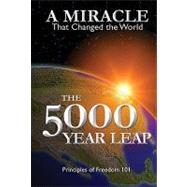 The 5000 Year Leap: The 28 Great Ideas That Changed the World by Skousen, W. Cleon, 9780880801485