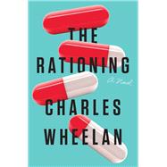 The Rationing by Wheelan, Charles, 9781324001485