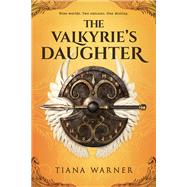 The Valkyrie's Daughter by Tiana Warner, 9781649371485