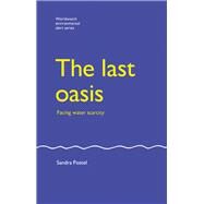 The Last Oasis by Postel, Sandra, 9781853831485