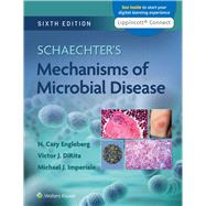 Schaechter's Mechanisms of Microbial Disease by Engleberg, N. Cary; DiRita, Victor; Imperiale, Michael, 9781975151485