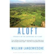 Aloft by LANGEWIESCHE, WILLIAM, 9780307741486