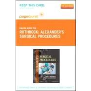 Alexander's Surgical Procedures by Rothrock, Jane C.; Alexander, Sherri, 9780323101486