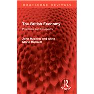 The British Economy by John Hackett; Anne-Marie Hackett, 9781040931486