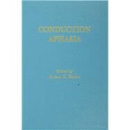 Conduction Aphasia by Kohn,Susan E.;Kohn,Susan E., 9781138971486