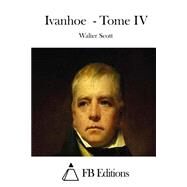 Ivanhoe by Scott, Walter, Sir; FB Editions, 9781508781486