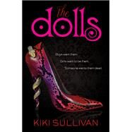 The Dolls by Sullivan, Kiki, 9780062281487