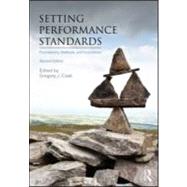 Setting Performance Standards: Foundations, Methods, and Innovations by Cizek; Gregory J., 9780415881487