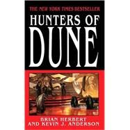 Hunters of Dune by Herbert, Brian; Anderson, Kevin J., 9780765351487