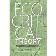 Ecocritical Theory by Goodbody, Axel; Rigby, Kate, 9780813931487