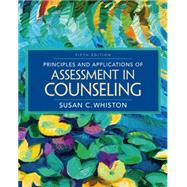 Principles and Applications of Assessment in Counseling, 5th Edition by Whiston, 9781305271487