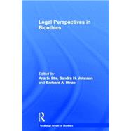 Legal Perspectives in Bioethics by Iltis; Ana S., 9780415701488