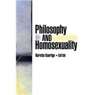 Philosophy And Homosexuality by Koertge; Noretta, 9780866561488