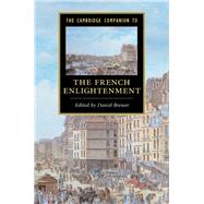 The Cambridge Companion to the French Enlightenment by Brewer, Daniel, 9781107021488