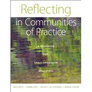Reflecting in Communities of Practice by Curtis, Deb; Lebo, Debbie; Cividanes, Wendy C. M.; Carter, Margie, 9781605541488