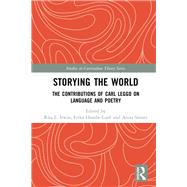 Storying the World by Irwin, Rita; Hasebe-Ludt, Erika; Sinner, Anita, 9780367111489