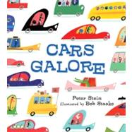 Cars Galore by Stein, Peter; Staake, Bob, 9780763661489