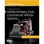 Fundamentals of Medium/Heavy Duty Commercial Vehicle Systems by CDX Automotive, 9781284091489