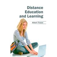 Distance Education and Learning by Traver, Albert, 9781632401489