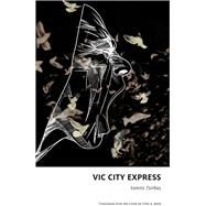 Vic City Express by Tsirbas, Yannis; Reed, Fred A., 9781771861489