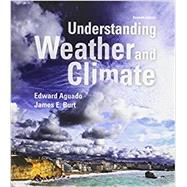 Understanding Weather and Climate; Modified Mastering Meteorology with Pearson eText -- ValuePack Access Card -- for Understanding Weather and Climate by Aguado, Edward; Burt, James E., 9780134111490
