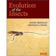 Evolution of the Insects by David Grimaldi , Michael S. Engel, 9780521821490