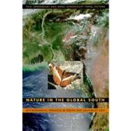 Nature in the Global South by Greenough, Paul R.; Tsing, Anna Lowenhaupt; Anderson, Warwick (CON); Zerner, Charles (CON), 9780822331490