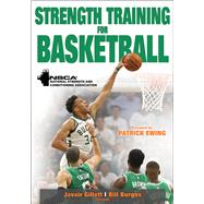 Strength Training for Basketball by National Strength & Conditioning Association; Gillett, Javair; Burgos, Bill, 9781492571490