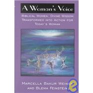 A Woman's Voice Biblical Women by Weiner, Marcella Bakur; Feinstein, Blema, 9780765761491