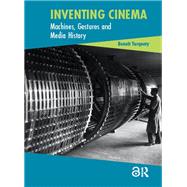 Inventing Cinema by Beno�t Turquety, 9781041181491