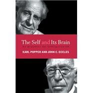 The Self and Its Brain: An Argument for Interactionism by Eccles,John C., 9781138131491