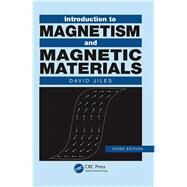 Introduction to Magnetism and Magnetic Materials, Third Edition by Jiles,David, 9781138441491