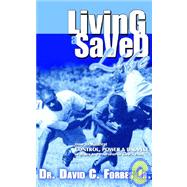 Living A Saved Life by Forbes, Dr David, 9781414101491