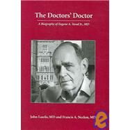The Doctors' Doctor by Laszlo, John, M.D.; Neelon, Francis A., M.D., 9781594601491