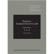 FEDERAL ADMINISTRATIVE LAW by Lawson, Gary, 9781640201491