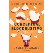 Conceptual Blockbusting by James L. Adams, 9780201101492