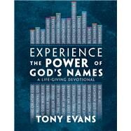 Experience the Power of God's Names by Evans, Tony, 9780736971492