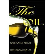 The Oil by Winslow, Howard, Jr.; Winslow, Marilyn F., 9781507701492
