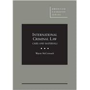 International Criminal Law, Cases and Materials by McCormack, Wayne, 9781628101492