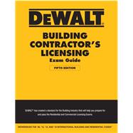 DEWALT Building Contractors Licensing Exam Guide Based on the 2018 IRC & IBC by Prince, Christopher, 9781337271493