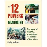 The 12 Powers Of Mentoring by McEwen, Craig A., 9781412031493