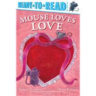 Mouse Loves Love by Thompson, Lauren; Erdogan, Buket, 9781534421493