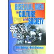 Bisexual Men in Culture and Society by Steinman; Erich W, 9781560231493