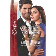 The Twin Birthright by Mann, Catherine, 9781335971494