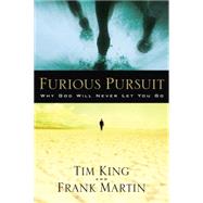 Furious Pursuit by KING, TIMMARTIN, FRANK, 9781400071494