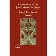 Los Hombres de Pro/ The Pro Men by Pereda, Jost Marfa De, 9781406871494