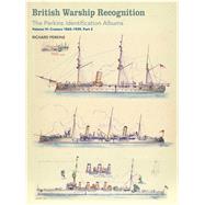 British Warship Recognition by Perkins, Richard; Choong, Andrew, 9781473891494